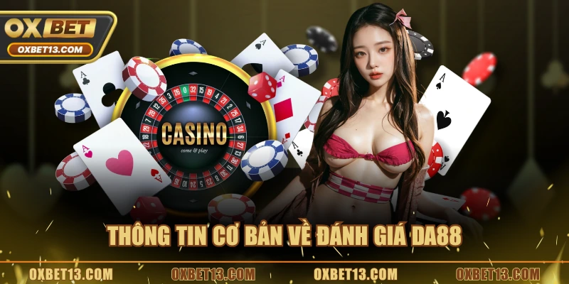 Thông tin cơ bản về đánh giá DA88